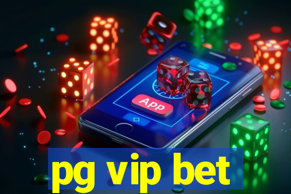 pg vip bet